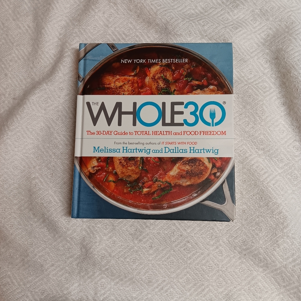 The Whole 30 Cookbook